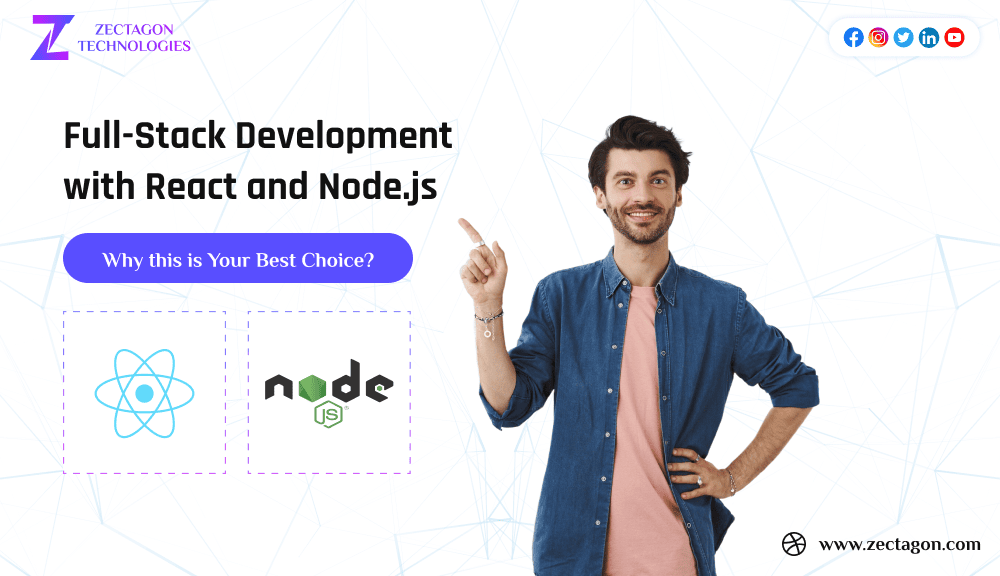 Full-Stack Development with React and Node.js: Why this is Your Best Choice